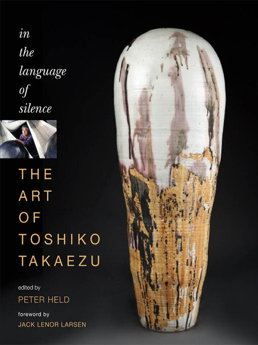 Title details for The art of Toshiko Takaezu by Peter Held - Available